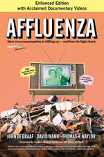 Cover image for Affluenza, isbn: 9781609949280