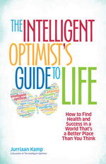 Cover image for The Intelligent Optimist's Guide to Life, isbn: 9781626562752