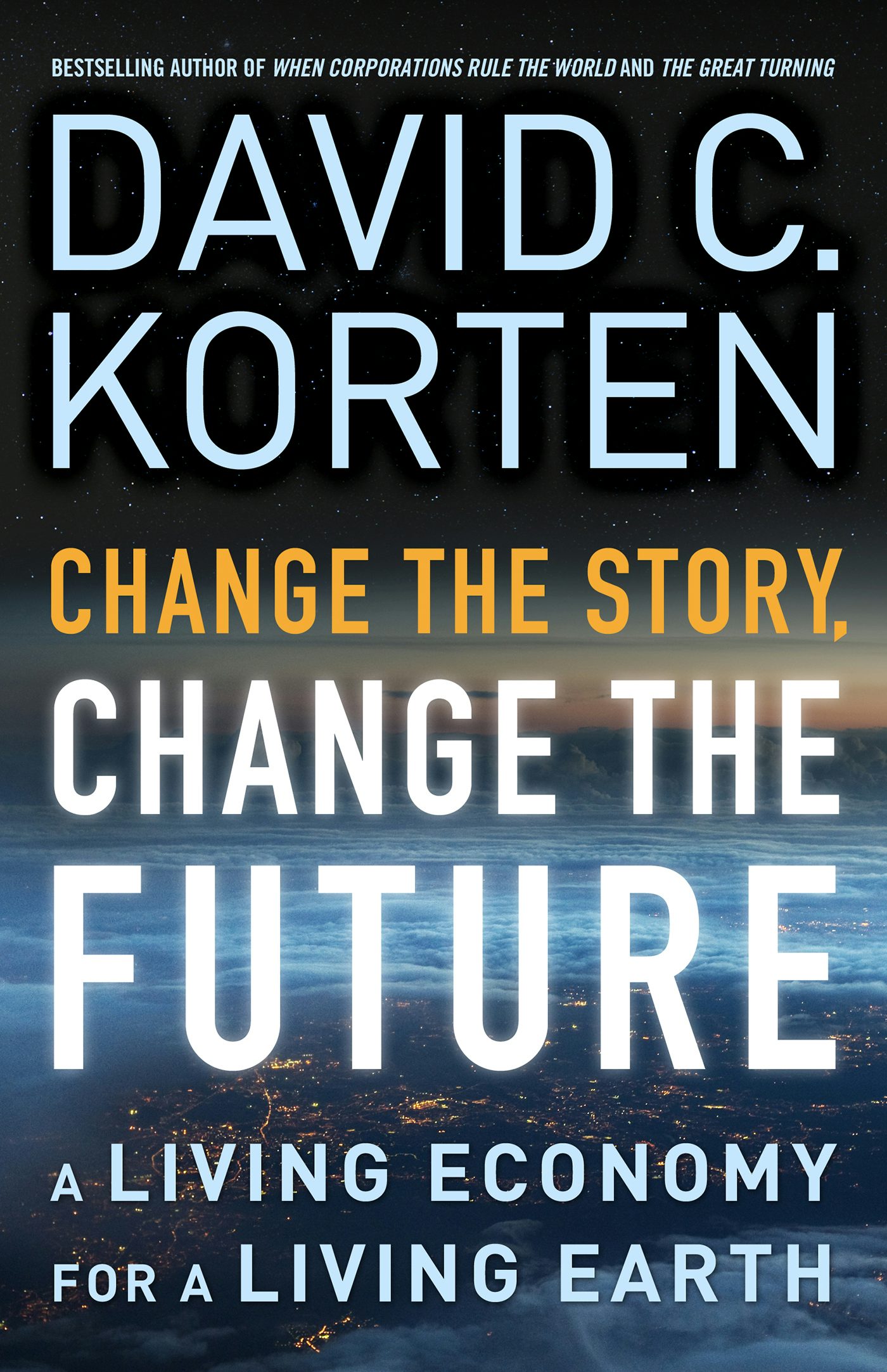 Cover image for Change the Story, Change the Future, isbn: 9781626562905