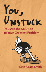 Cover image for You, Unstuck, isbn: 9781626562981