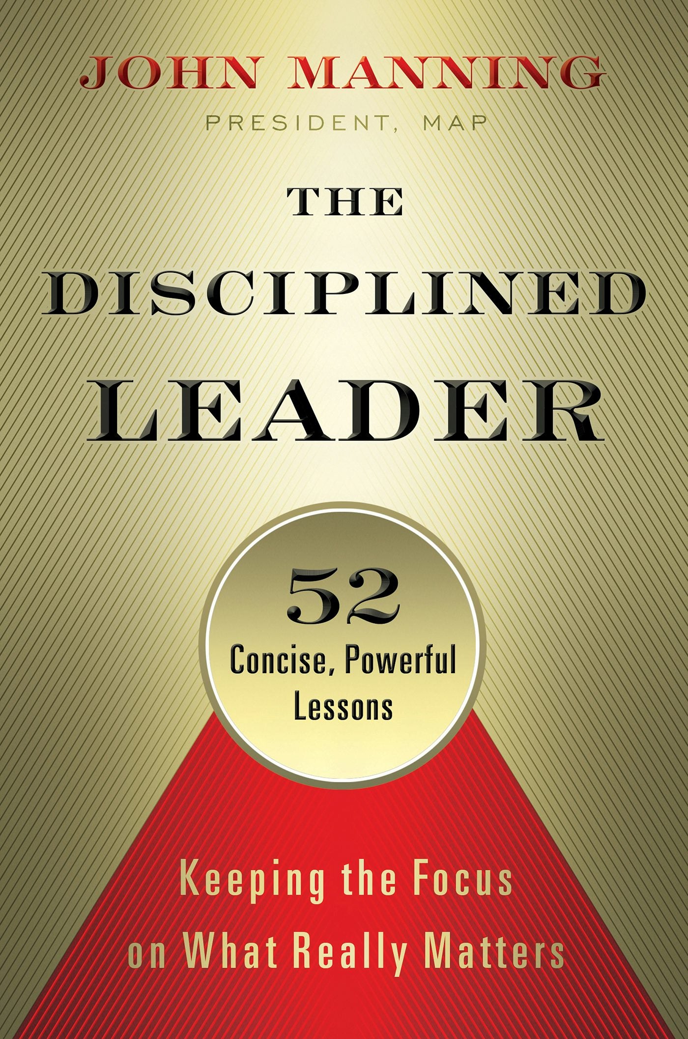 Cover image for The Disciplined Leader, isbn: 9781626563254
