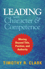 Cover image for Leading with Character and Competence, isbn: 9781626567740