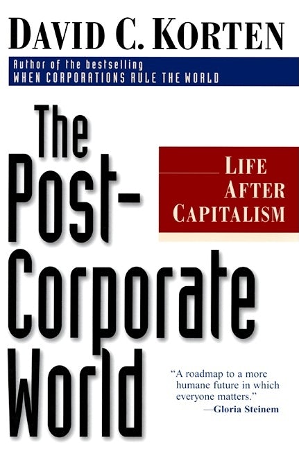 Cover image for The Post-Corporate World, isbn: 9781887208031