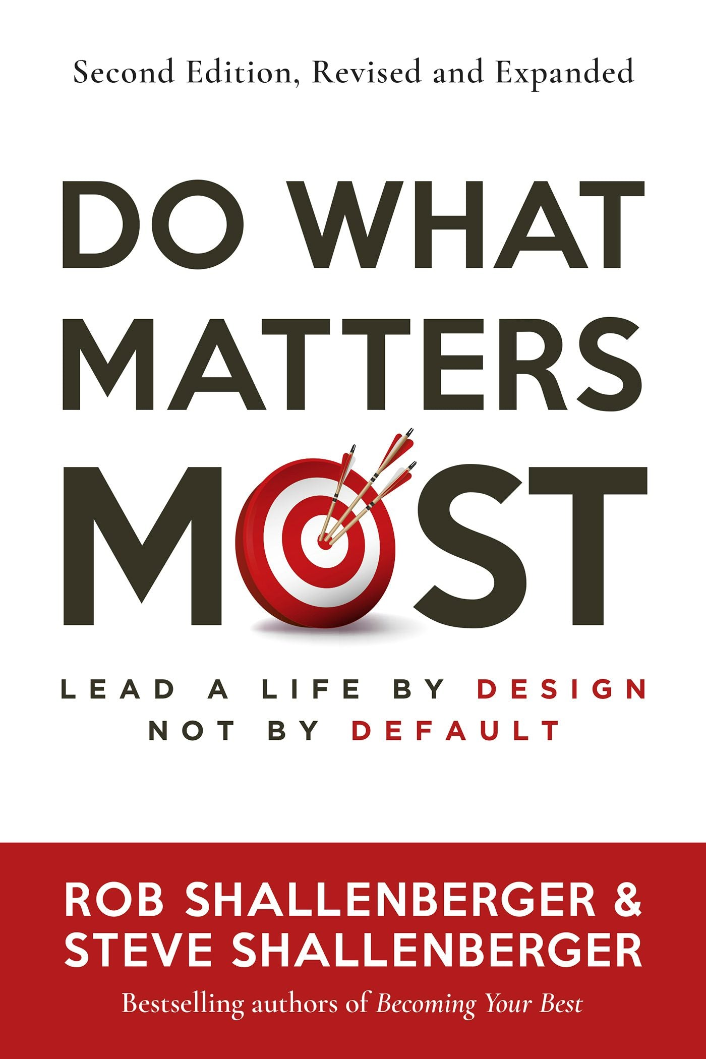 Cover image for Do What Matters Most, Second Edition, isbn: 9798890570512