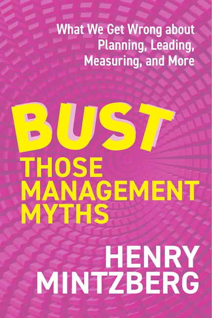 Cover image for Bust Those Management Myths, isbn: 9798890571724