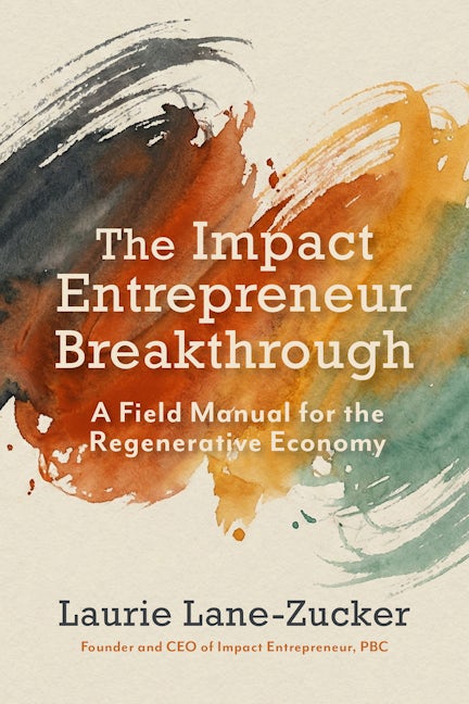 Cover image for The Impact Entrepreneur Breakthrough, isbn: 9798890572325
