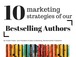 10 Marketing Strategies of Our Bestselling Authors