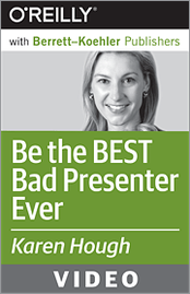 Video Training Course: Be The Best Bad Presenter Ever