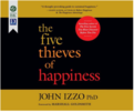 The Five Thieves of Happiness (Audio)