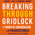 Breaking Through Gridlock (Audio)