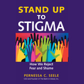 Stand Up to Stigma (Audio)
