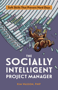 The Socially Intelligent Project Manager