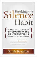 Breaking the Silence Habit