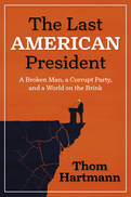The Last American President